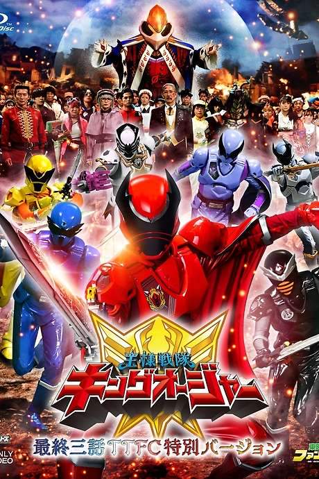 Ohsama Sentai King-Ohger Final Three Episodes TTFC Special Version